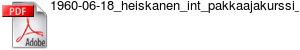 1960-06-18_heiskanen_int_pakkaajakurssi_komennus.pdf
