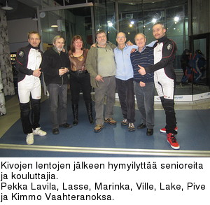 Kivojen lentojen jlkeen hymyilytt senioreita ja kouluttajia.
Pekka Lavila, Lasse, Marinka, Ville, Lake, Pive ja Kimmo Vaahteranoksa.