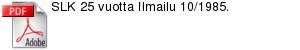 SLK 25 vuotta Ilmailu 10/1985.