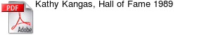Kathy Kangas, Hall of Fame 1989